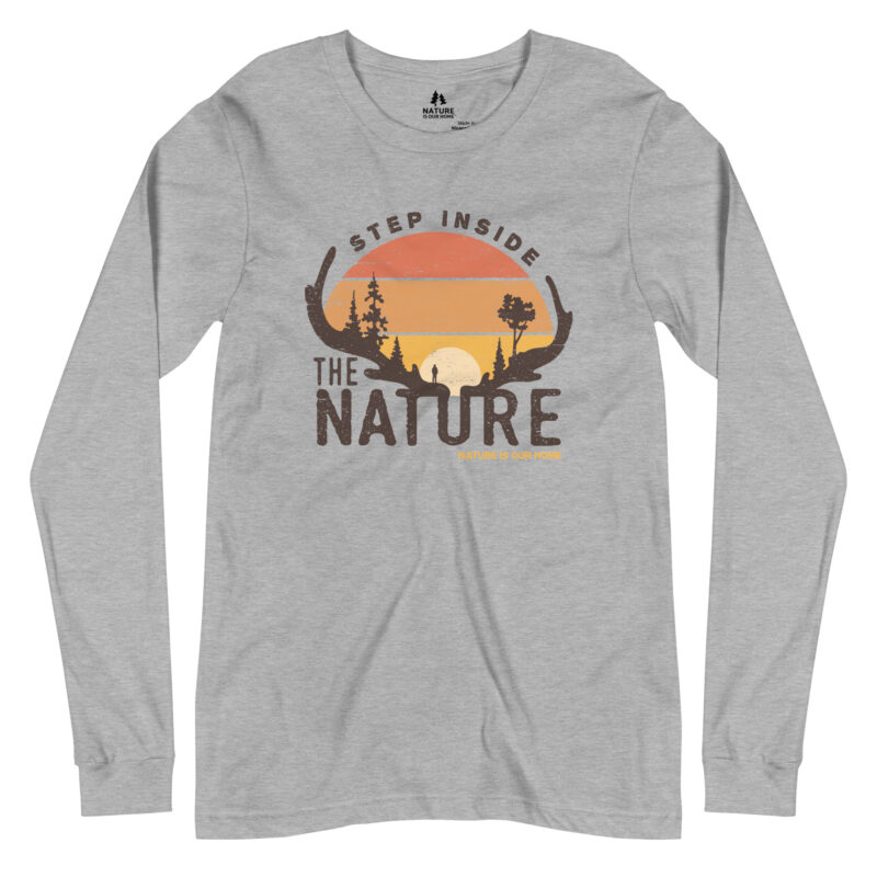 Step Inside The Nature Unisex Long Sleeve Tee
