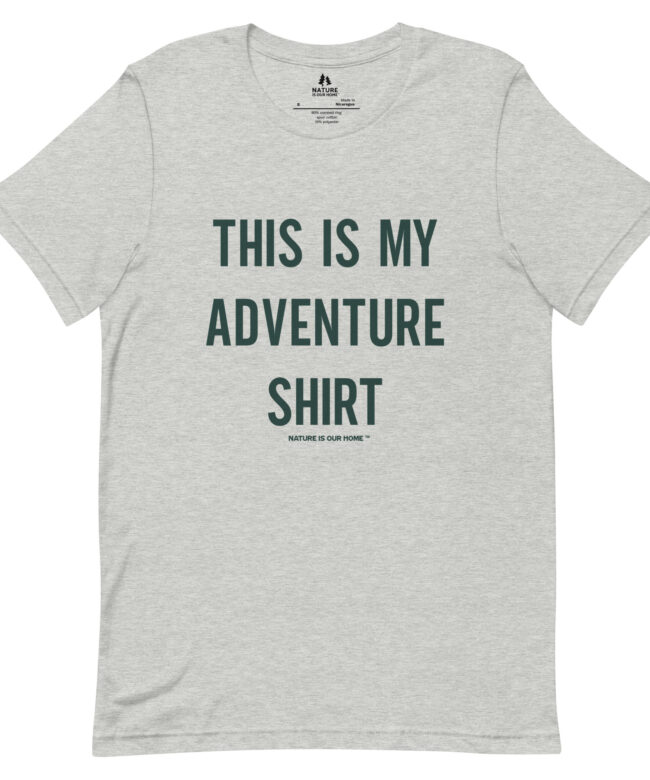 This Is My Adventure Shirt Unisex Tee