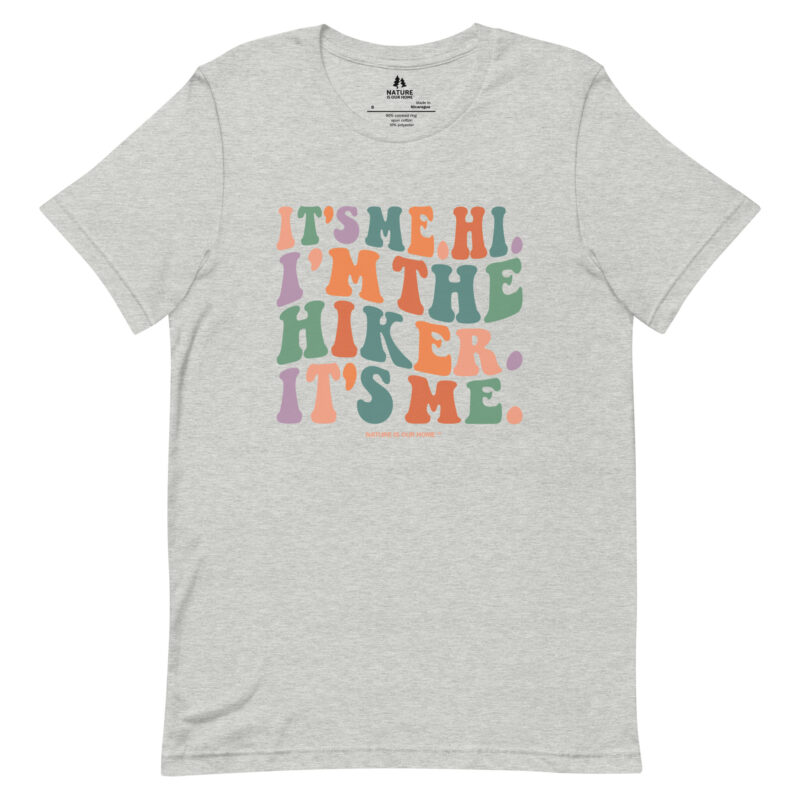 It’s Me Hi I’m the Hiker It’s Me Wavy Retro Groovy Unisex Tee