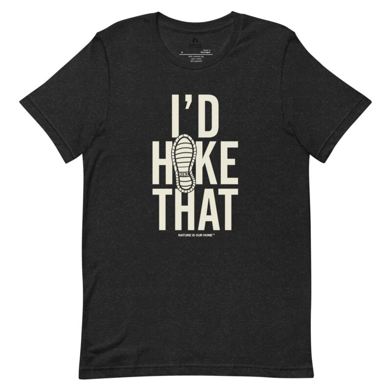 I'd Hike That Unisex Tee