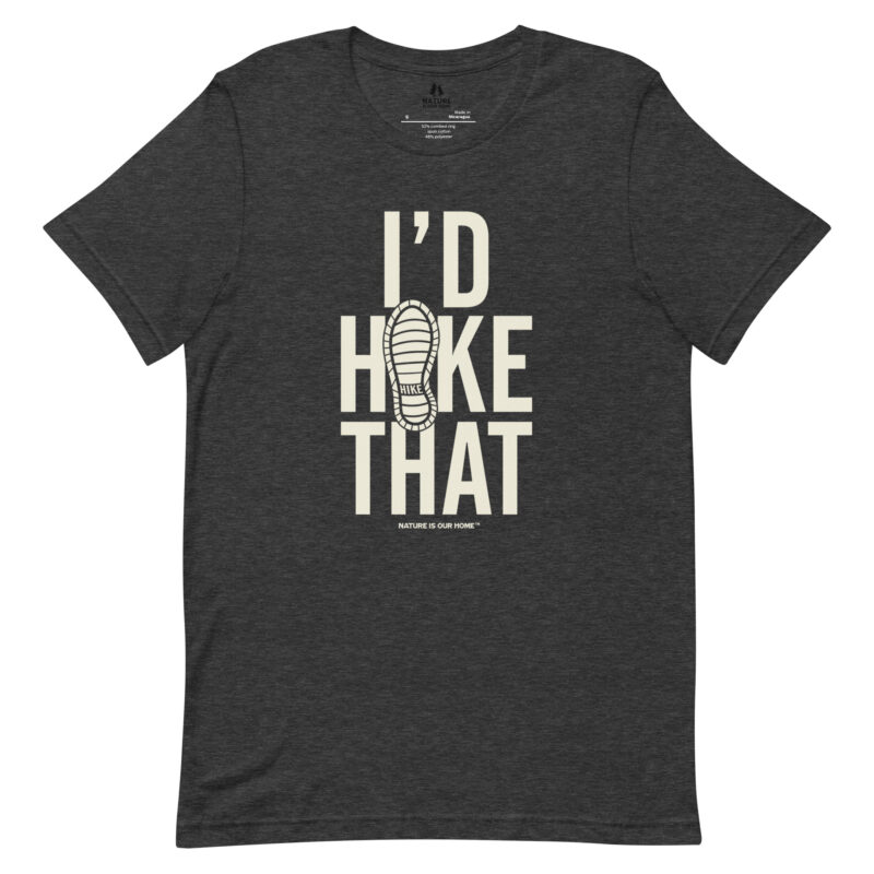 I'd Hike That Unisex Tee