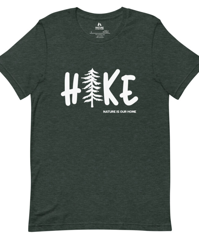 Hike with Tree - Nature Is Our Home - Unisex Tee