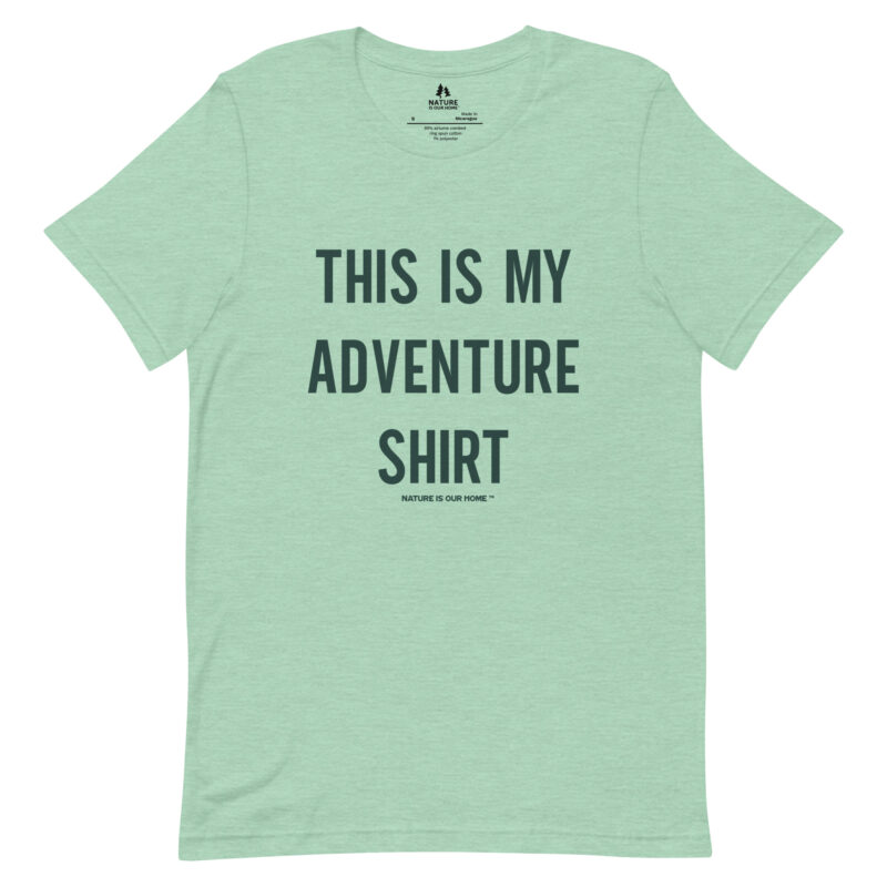 This Is My Adventure Shirt Unisex Tee
