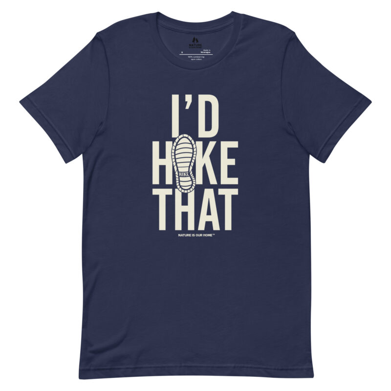 I'd Hike That Unisex Tee