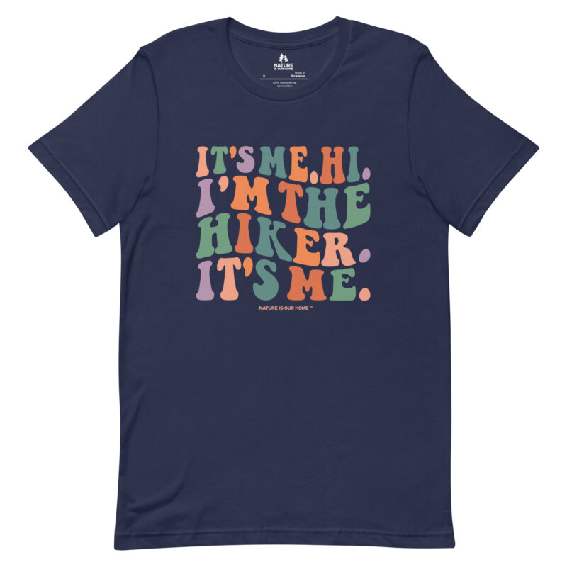 It’s Me Hi I’m the Hiker It’s Me Wavy Retro Groovy Unisex Tee