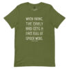 When Hiking The Early Bird Gets Spider Webs Unisex Tee