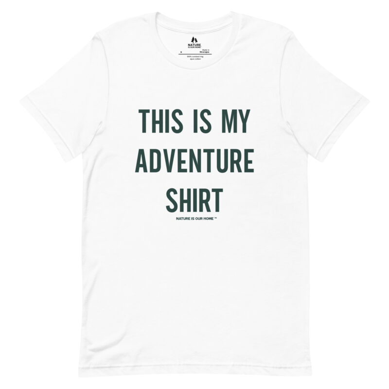 This Is My Adventure Shirt Unisex Tee