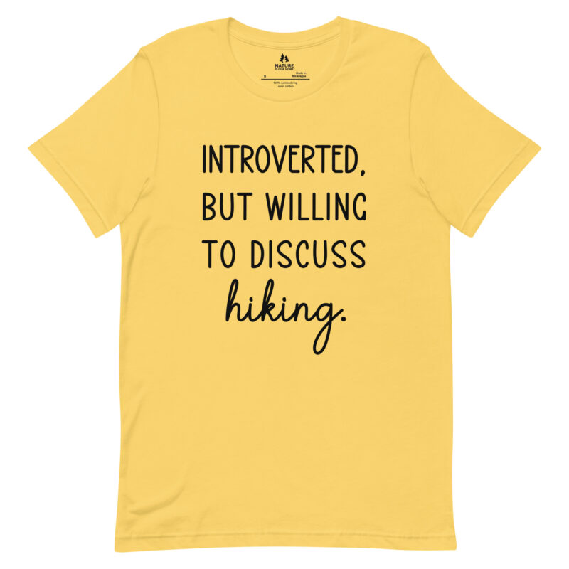 Introverted But Willing To Discuss Hiking Unisex Tee