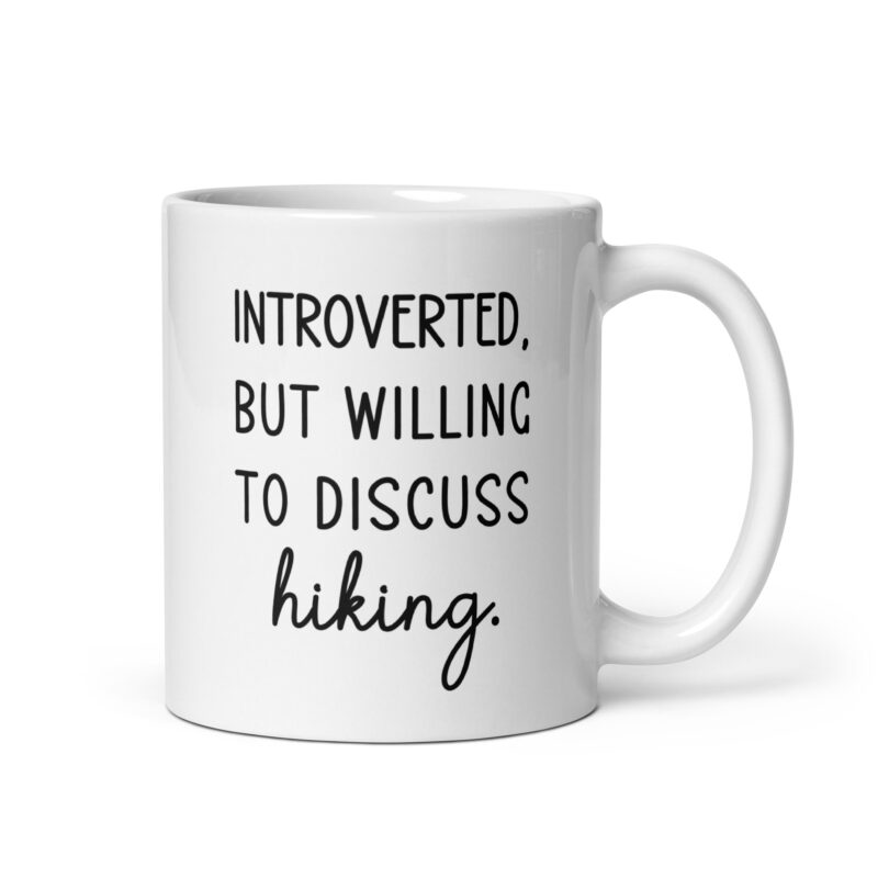 Introverted But Willing To Discuss Hiking Coffee Tea Mug