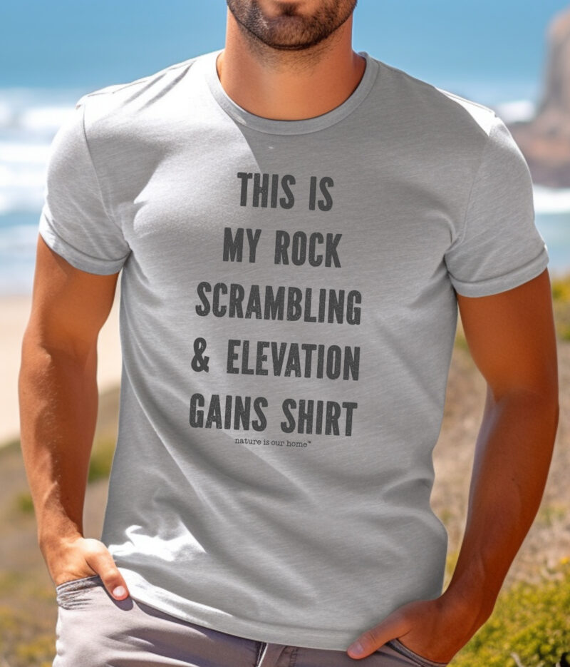 This Is My Rock Scrambling and Elevation Gains Shirt Unisex Tee