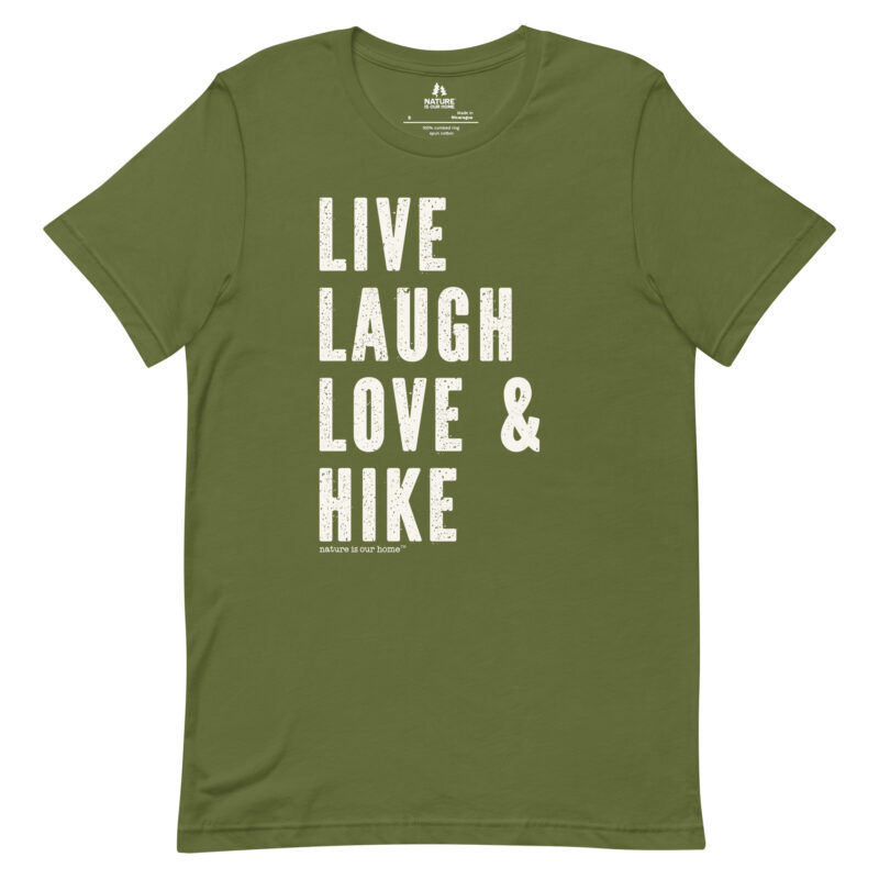 Live Laugh Love and Hike Unisex Tee