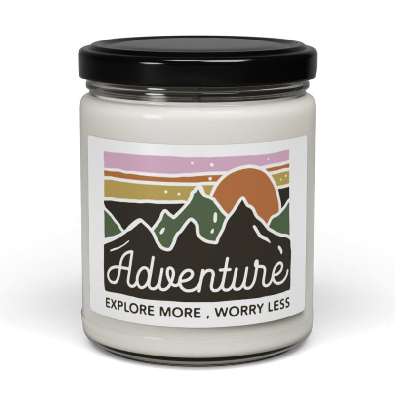 Adventure - Explore More, Worry Less - Scented Soy Candle - 9oz