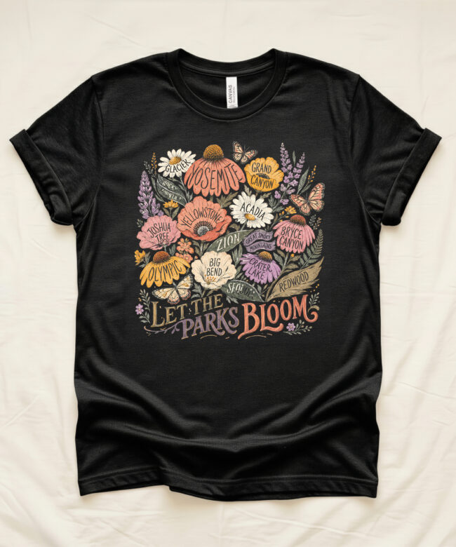 Let The Parks Bloom Shirt, National Parks Wildflower Tee, Nature Lover T-Shirt, Hiking Gift